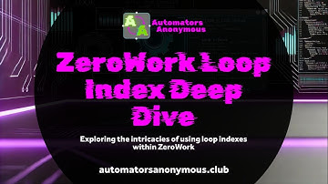 ZeroWork Loop Index Deep Dive