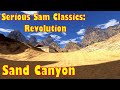 Serious Sam Classics: Revolution walkthrough no commentary 2: Sand Canyon (All Secrets)