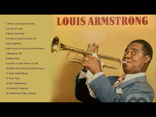 LOUIS ARMSTRONG GREATEST HITS FULL ALBUM class=