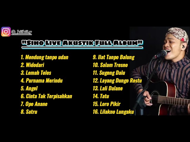Siho Live Acoustic Full Album Terpopuler 2021 || (Mendung Tanpo Udan) Tanpa Iklan!! class=