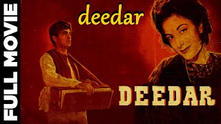 Deedar (1951) | Full Hindi Movie | दीदार | Dilip Kumar, Nargis, Ashok Kumar