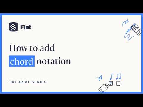 Flat tutorial: How to use chord notation in our music notation software.