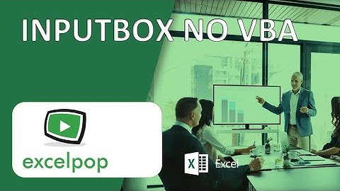 [VBA] Utilizando Caixa de diálogo - InputBox no Excel com VBA