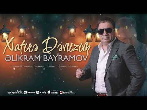 Əlikram Bayramov - Xatirə Dənizim (Yeni 2024)