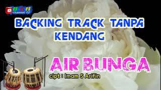 AIR BUNGA - Backing Track Tanpa Kendang