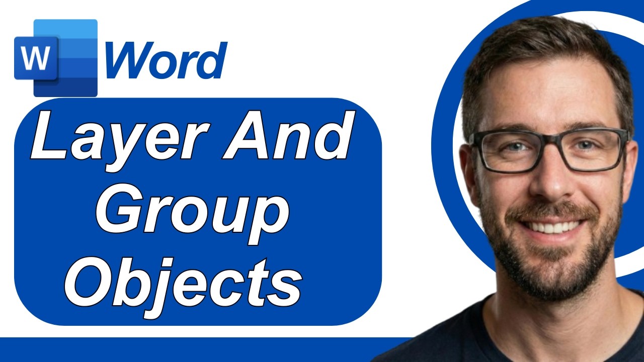 How To Layer And Group Objects In Microsoft Word [2026 Guide] - YouTube