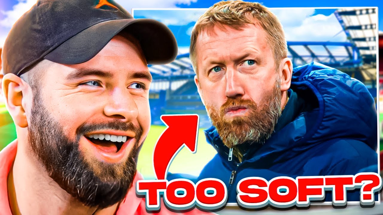 Is Graham Potter SOFT!?