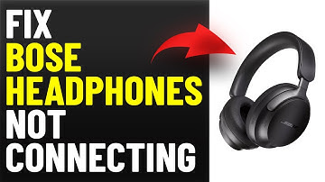How To Fix Bose Headphones Not Connecting (Simple Steps To Solve The Problem Easily)