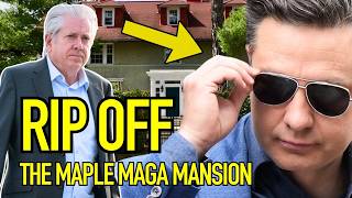 RIP OFF - YOU ARE PAYING FOR THE MAPLE MAGA MANSION