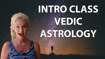 Learn Vedic Astrology Today!  This is the first class FREE from the University of Vedic Astrology