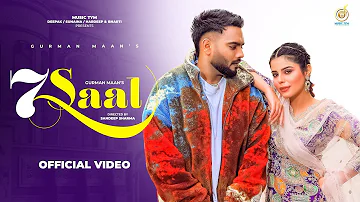 Punjabi Song 2024 | 7 Saal (Official Video) Gurman Maan Ft Jasmeen Akhtar | Punjabi Songs