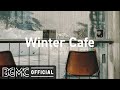 Winter Cafe: February Smooth Jazz - Winter Time Jazz Piano Music Instrumental