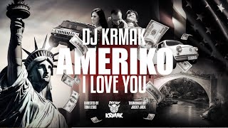 DJ Krmak - Ameriko I Love You  2024 ( video)