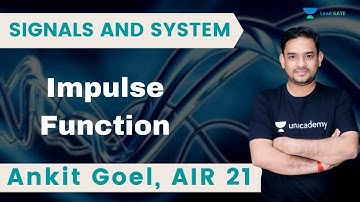 Impulse Function | Signals & System | GATE 2021 EE & EC Engineering | Ankit Goel, AIR 21