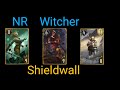Gwent 3 Games! NR GN witcher #shieldwall vs Monsters Scoiatael Nilfgaard #witcher Card Game25052610