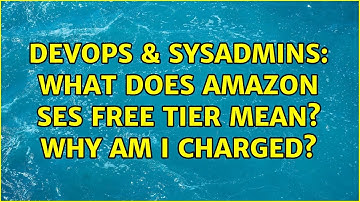DevOps & SysAdmins: What does Amazon SES free tier mean? Why am I charged?