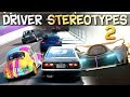Driver Stereotypes 2 | Racing Games