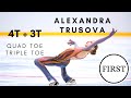 ALEXANDRA TRUSOVA FIRST QUAD TOE TRIPLE TOE (4T + 3T)