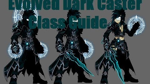 AQWorlds- Evolved Dark Caster Class Guide 2014