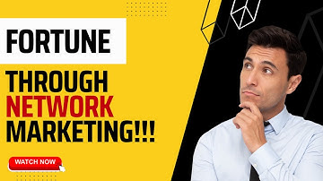 |Fortune through Network Marketing|  | Network Marketing Training|