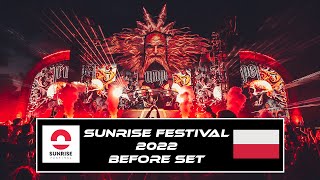 Sunrise Festival 2022 | BEFORE SET