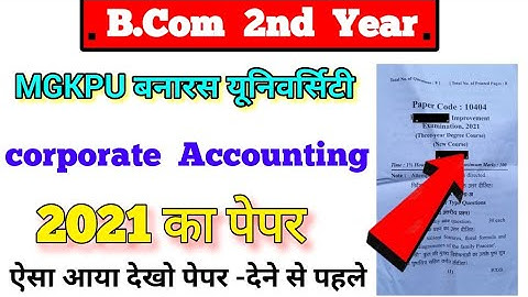 BCom 2nd year corporate accounting paper 2021, BCom 2nd year previous year paper, mgkvp