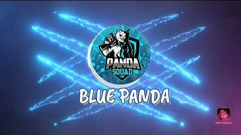 my new intro #BLUE PANDA GAMER new name and new eanding intro