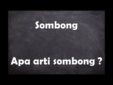 Video: Bagaimana menggunakan sombong dalam sebuah kalimat?