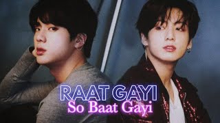 Raat Gayi So Baat Gayi - BTS Jinkook Edit | Jinkook Hindi FMV | BTS Bollywood Edit | Jinkook Mix FMV