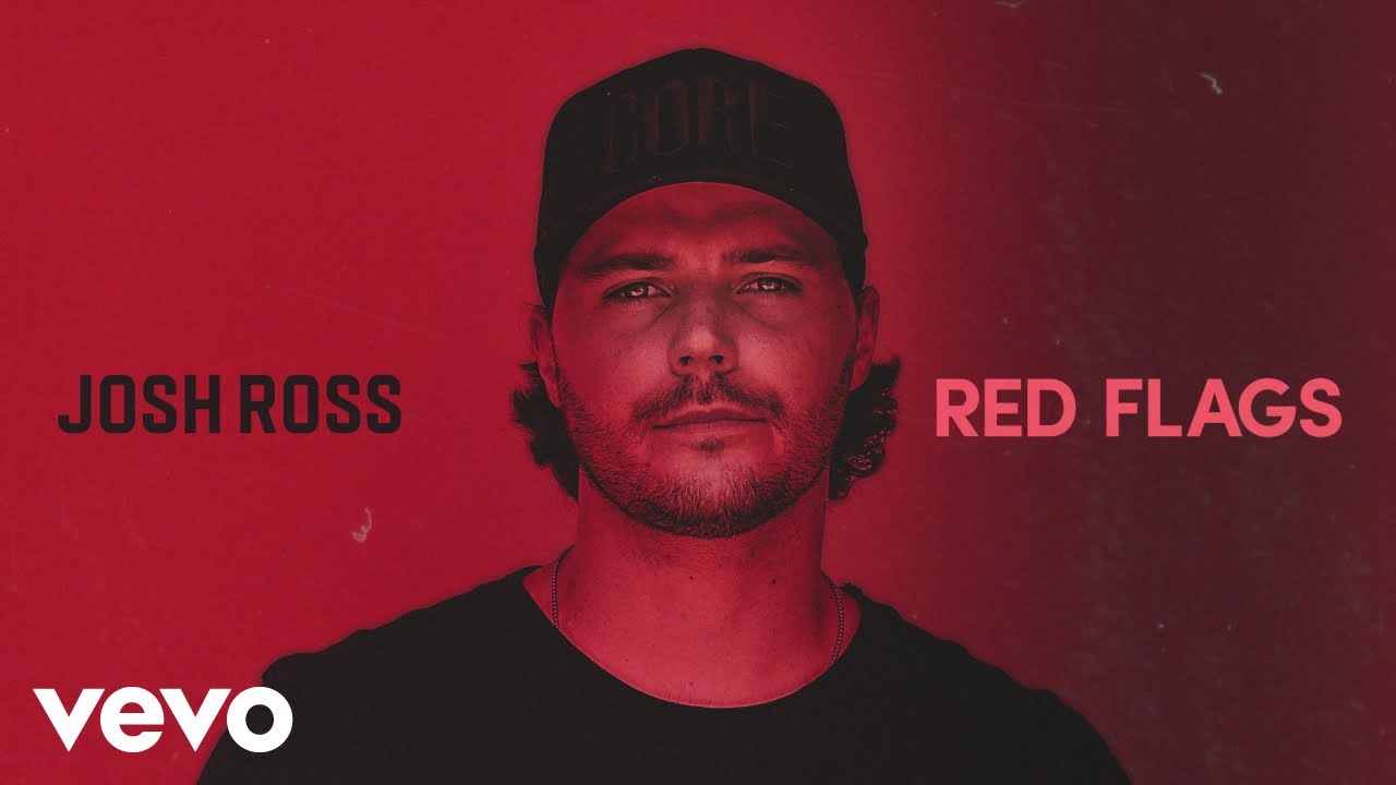 Watch Josh Ross - Red Flags (Official Audio) on YouTube
