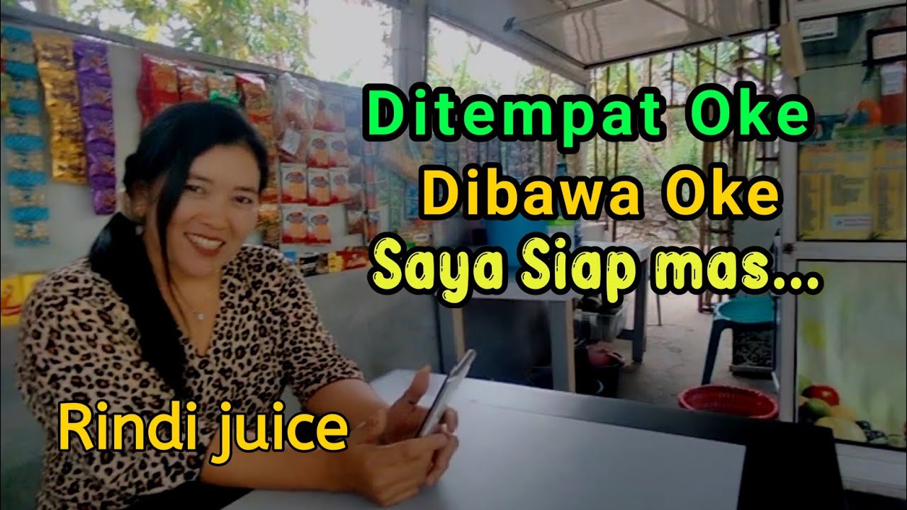 Rindi juice Ombul Bintoro Sing dodol ayu manja mempesona sedia segala juice buah @Adventure Vlog