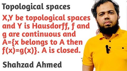 Very important theorem on Hausdorff space by Shahzad Ahmed. #bsmath #mscmath #topology