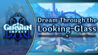 Dream Through the Looking Glass｜Genshin Impact Original Soundtrack: Fontaine Chapter