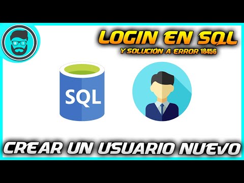 CÓMO CREAR un LOGIN en SQL SERVER y SOLUCIÓN de ERROR 18456