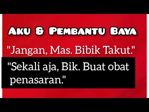 Kisah Pembantuku yang Jarang Pulang Kampung || Ternyata Suka Melakukan Ini..