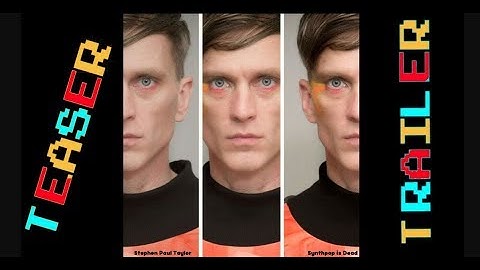 Stephen Paul Taylor - Synthpop is Dead  (Teaser) **Synth Pop 2018**