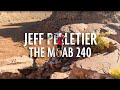 How to get 2nd place on the moab 240 jeff pelletier interview