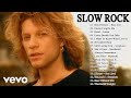 Aerosmith bon jovi scorpions ledzeppelin white lion heart  best slow rock ballads 80s 90s
