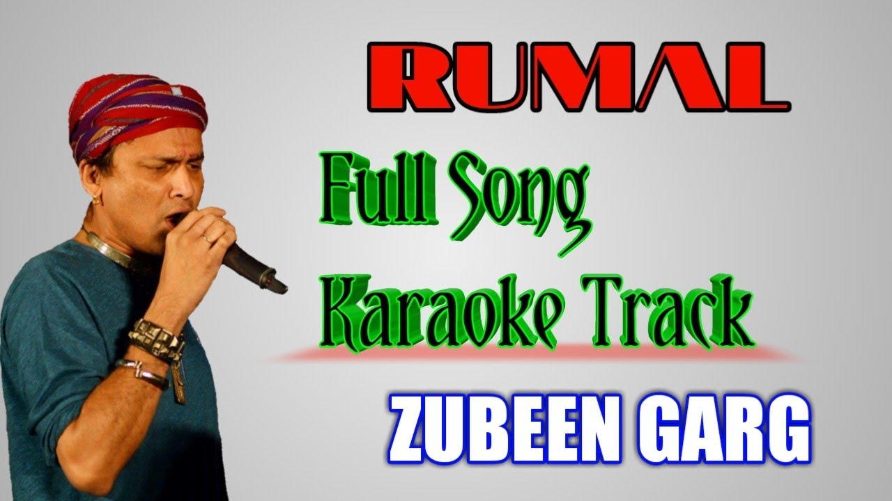 Rumal Rumal Full Song  Zubeen Garg  Assamese Old Song  Assamese Karaoke Track   