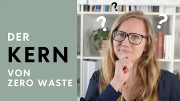 Wie funktioniert Zero Waste?