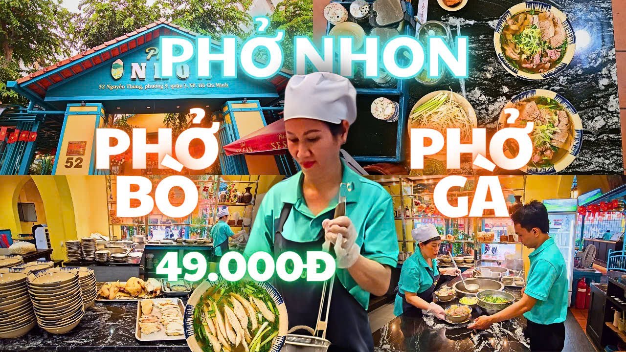 Đậm Đà Thơm Ngon Phở Bò, Phở Gà Ta tại nhà hàng Phở Nhon quận 3, giá chỉ 49K một tô Phở, khách đông.