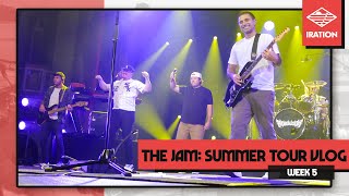 IRATION - The Jam (Ep. 15): Summer Tour Vlog - Week 5