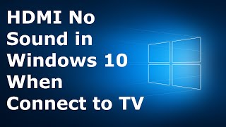 No Hdmi  Device Fix  No Sound In Windows 10 When Connected To Tv  Latest 2021 Tutorial