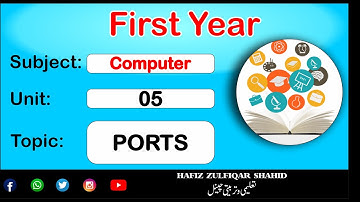 Inter Part-1 Computer Unit 05{Lecture No 16} Ports #intermediate   #hafizzulfiqarshahid