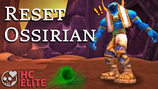 Resetting Ossirian W Eye Of Kilrogg