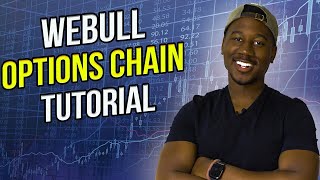 HOW TO USE THE WEBULL OPTION CHAIN (Beginners Only)