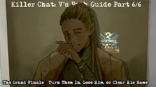 Killer Chat: V's Path Guide – Part 6/6: The Grand Finale – Turn Them In, Lose Him, or Clear His Name