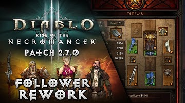 Huge Follower Rework! | Diablo 3 - Patch 2.7.0 PTR Preview