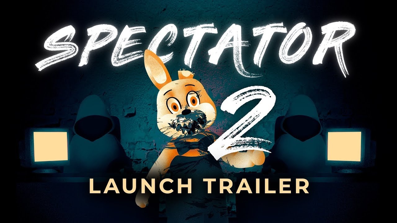 Spectator 2 Spectator 2 - 1.0 Launch Trailer - YouTube