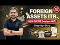 How to Declare Foreign Assets in ITR | Schedule FA in ITR 2 &amp; ITR 3 | Foreign Assets Disclosure